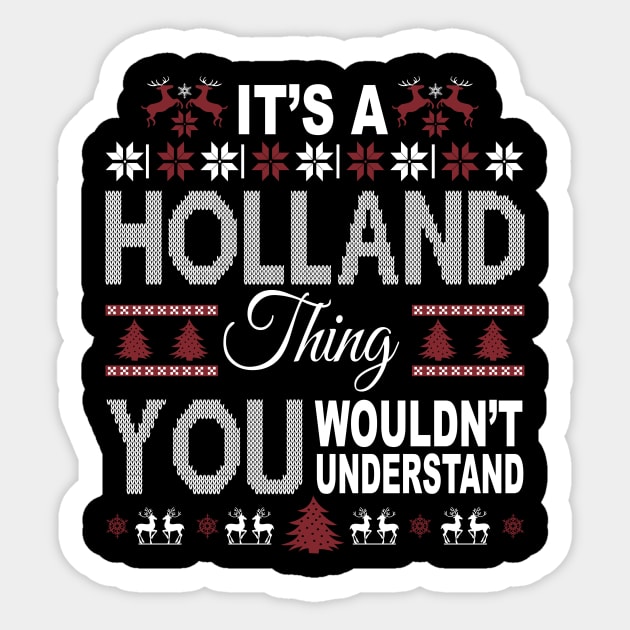 It's HOLLAND Thing You Wouldn't Understand Xmas Family Name Sticker by Salimkaxdew